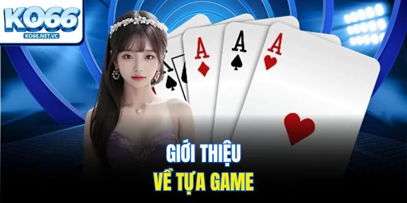 Giới thiệu về tựa game